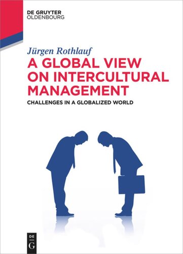 A Global View On Intercultural Management Challenges In A Globalized World Jrgen Rothlauf