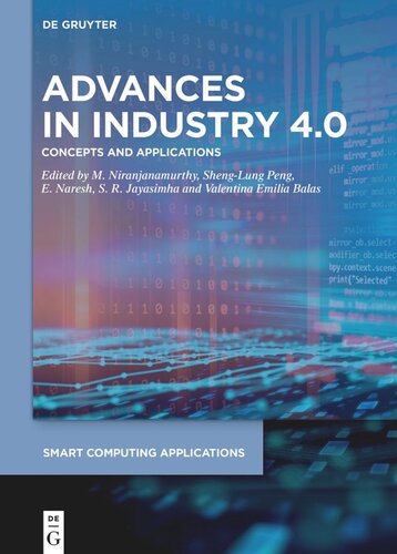 Advances In Industry 40 Concepts And Applications M Niranjanamurthy Editor Shenglung Peng Editor E Naresh Editor S R Jayasimha Editor Valentina Emilia Balas Editor