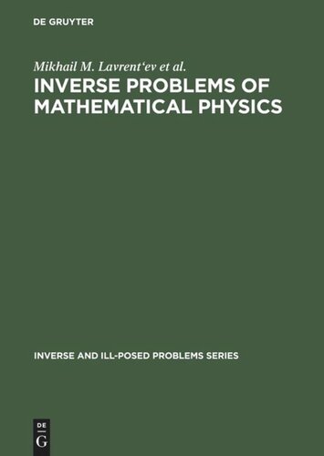 Inverse Problems Of Mathematical Physics Reprint 2012 Mikhail M Jn Lavrentev Alexander V Avdeev Mikhail M Jn Lavrentev Viatcheslav I Priimenko