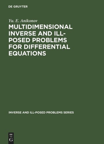 Multidimensional Inverse And Illposed Problems For Differential Equations Reprint 2014 Yu E Anikonov