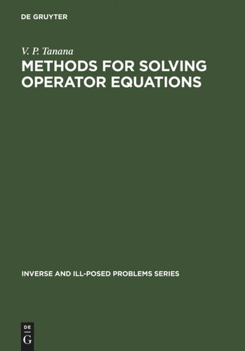 Methods For Solving Operator Equations V P Tanana