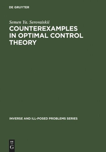 Counterexamples In Optimal Control Theory Reprint 2011 Semen Ya Serovaiskii