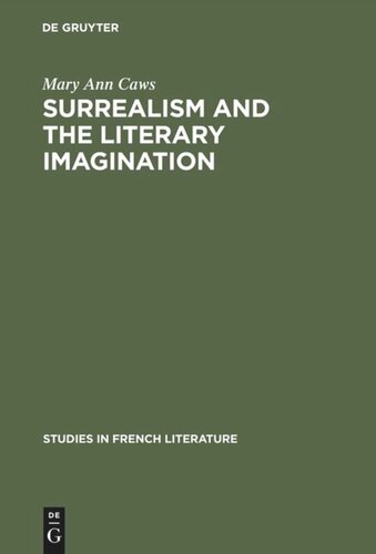 Surrealism And The Literary Imagination Mary Ann Caws