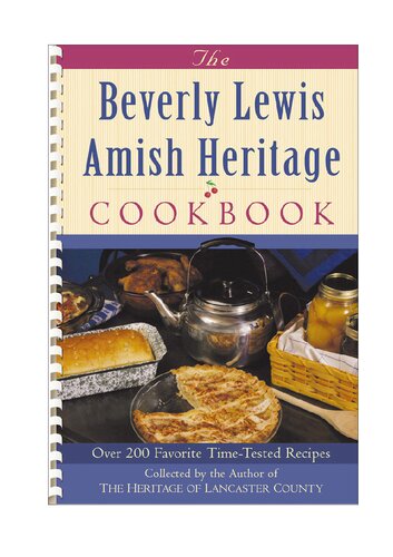 The Beverly Lewis Amish Heritage Cookbook Beverly Lewis