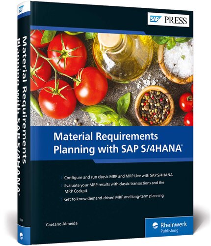 Material Requirements Planning Mrp With Sap S4hana Sap Press 1st Edition Caetano Almeida
