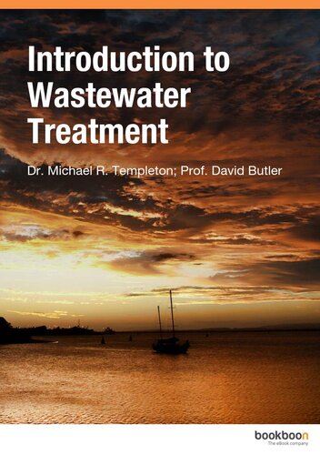 An Introduction To Wastewater Treatment Michael R Templeton David Butler