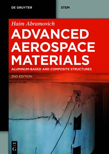 Advanced Aerospace Materials Aluminumbased And Composite Structures Haim Abramovich