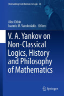 Va Yankov On Nonclassical Logics History And Philosophy Of Mathematics Alex Citkin Ioannis M Vandoulakis