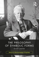 The Philosophy Of Symbolic Forms Volume 3 Phenomenology Of Cognition Ernst Cassirer