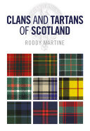 Clans And Tartans Of Scotland Roddy Martine