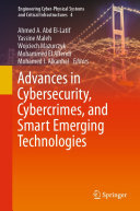 Advances In Cybersecurity Cybercrimes And Smart Emerging Technologies Ahmed A Abd Ellatif Yassine Maleh Wojciech Mazurczyk Mohammed Elaffendi Mohamed I Alkanhal