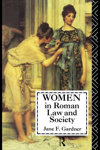 Women In Roman Law And Society Jane F Gardner