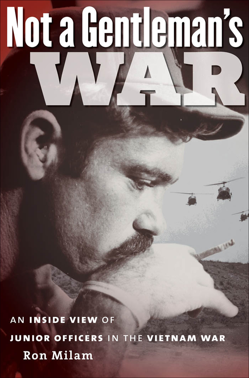 Not A Gentlemans War Ron Milam