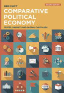 Comparative Political Economy States Markets And Global Capitalism 2nd Edition 2nd Ben Clift