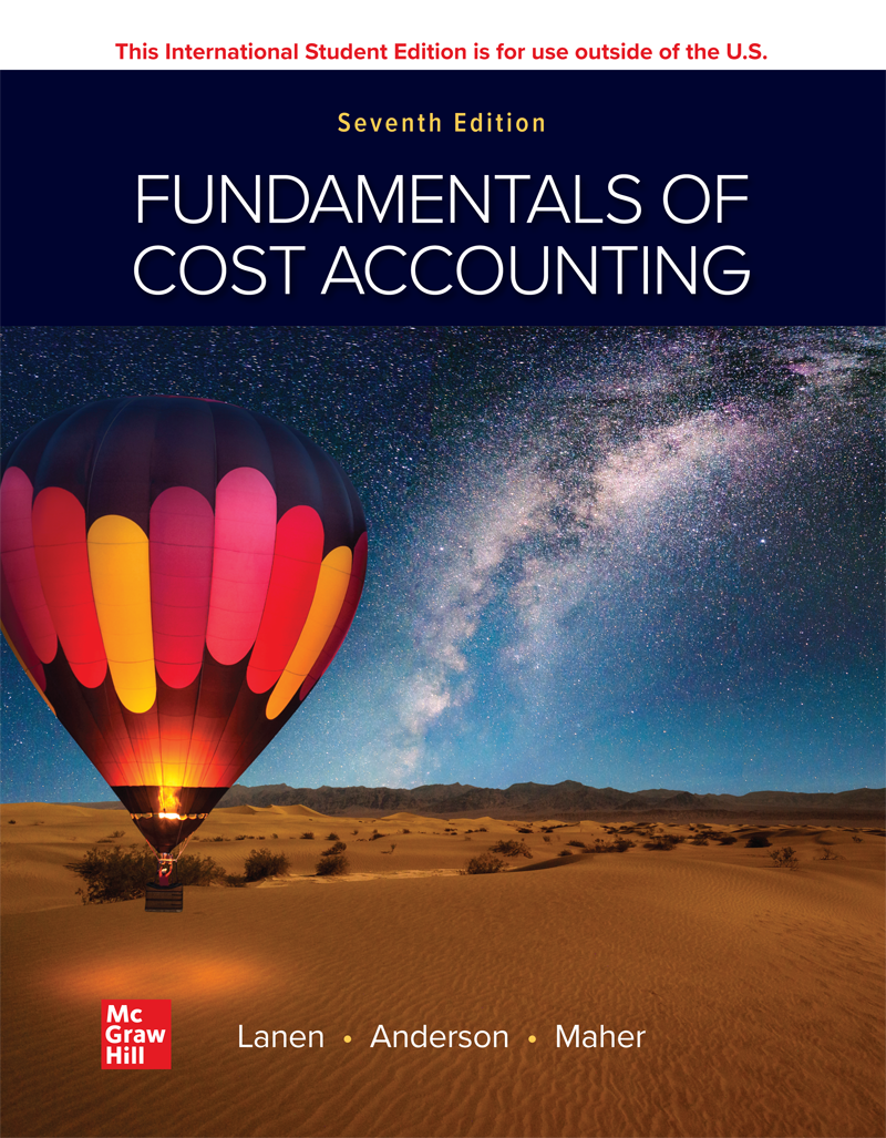 Fundamentals Of Cost Accounting 7th Edition 7th William Lanen