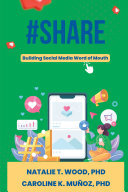 Share Building Social Media Word Of Mouth Natalie T Wood Caroline K Muoz