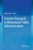Frontier Research In Behavioral Public Administration Zhixia Chen