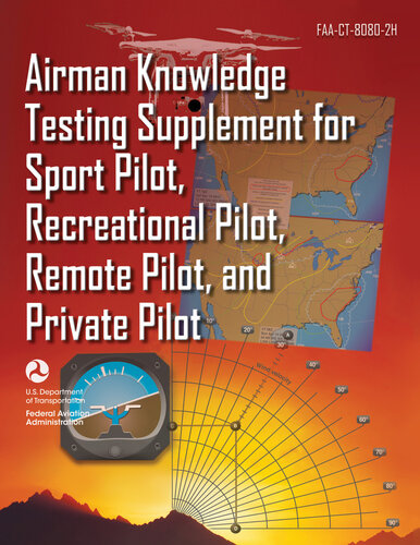 Airman Knowledge Testing Supplement For Sport Pilot Recreational Pilot Remote Pilot And Private Pilot Faact80802h Federal Aviation Administration
