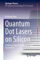 Quantum Dot Lasers On Silicon Nonlinear Properties Dynamics And Applications Bozhang Dong