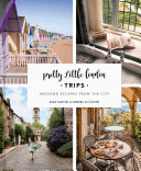 Pretty Little London Trips Weekend Escapes From The City Sara Santini Andrea Di Filippo