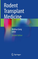 Rodent Transplant Medicine Weihua Gong