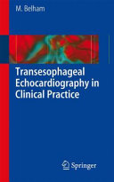 Transesophageal Echocardiography In Clinical Practice Mark Belham