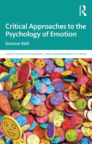 Critical Approaches To The Psychology Of Emotion 1st Edition Simone Belli