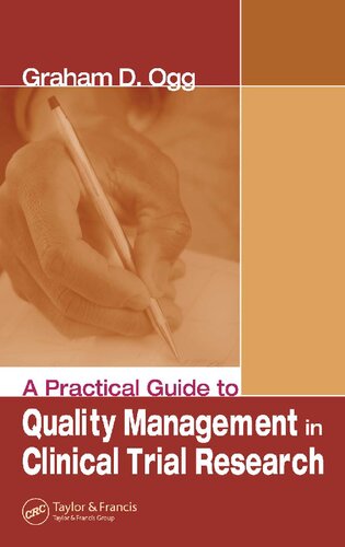A Practical Guide To Quality Management In Clinical Trial Research Graham Ogg
