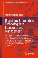 Digital And Information Technologies In Economics And Management Proceedings Of The International Scientific And Practical Conference Digital And Information Technologies In Economics And Management Ditem2022 Arthur Gibadullin