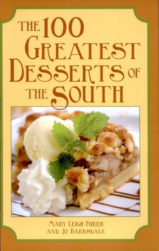 The 100 Greatest Desserts Of The South Mary Leigh Furrh Jo Barksdale