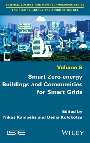 Smart Zeroenergy Buildings And Communities For Smart Grids Nikos Kampelis Denia Kolokotsa