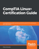 Comptia Linux Certification Guide A Comprehensive Guide To Achieving Lx0103 And Lx0104 Certifications With Mock Exams Philip Inshanally