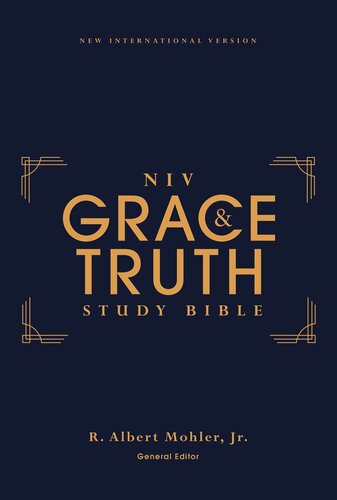 Niv The Grace And Truth Study Bible Zondervan R Albert Mohler Jr