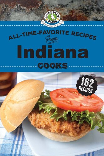 Alltimefavorite Recipes From Indiana Cooks Gooseberry Patch