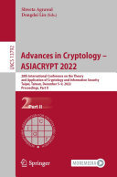Advances In Cryptology Asiacrypt 2022 Shweta Agrawal Dongdai Lin