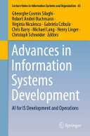 Advances In Information Systems Development Ai For Is Development And Operations Gheorghe Cosmin Silaghi Robert Andrei Buchmann Virginia Niculescu Gabriela Czibula Chris Barry Michael Lang Henry Linger Christoph Schneider