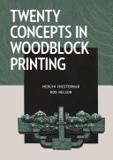 Twenty Concepts In Woodblock Printing Merlyn Chesterman Rod Nelson