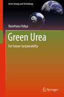 Green Urea For Future Sustainability Noorhana Yahya