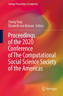Proceedings Of The 2020 Conference Of The Computational Social Science Society Of The Americas Zining Yang Elizabeth Von Briesen
