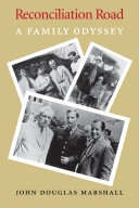 Reconciliation Road A Family Odyssey John Douglas Marshall