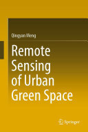 Remote Sensing Of Urban Green Space Qingyan Meng
