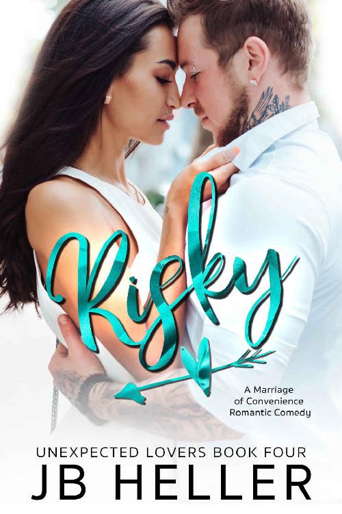 Risky Unexpected Lovers Book 4 Jb Heller