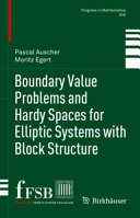 Boundary Value Problems And Hardy Spaces For Elliptic Systems With Block Structure Pascal Auscher Moritz Egert