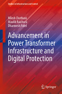 Advancement In Power Transformer Infrastructure And Digital Protection Nilesh Chothani