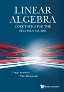 Linear Algebra Core Topics For The Second Course 1st Edition Dragu Atanasiu