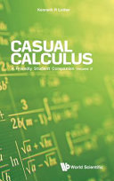 Casual Calculus A Friendly Student Companion Volume 2 Kenneth H Luther
