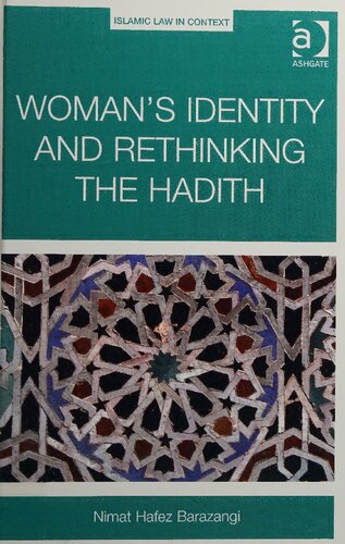 Womans Identity And Rethinking The Hadith Nimat Hafez Barazangi