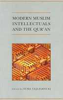 Modern Muslim Intellectuals And The Quran Suha Tajifarouki