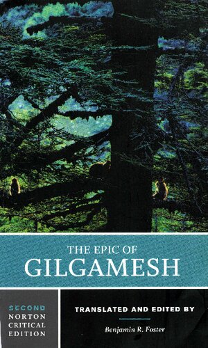 The Epic Of Gilgamesh 1st Edition Benjamin Read Foster