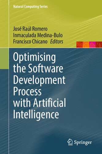 Optimising The Software Development Process With Artificial Intelligence 1st Edition Jos Ral Romero